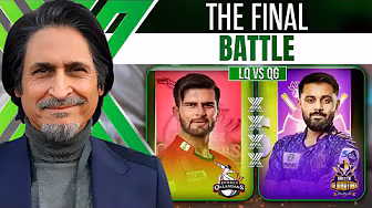 The Final Battle | LQ vs QG | PSL X | Ramiz Speaks