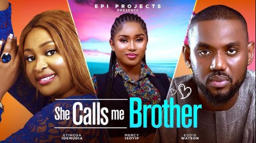SHE CALLS ME BROTHER (FULL MOVIE) Latest Nigerian Movies 2025