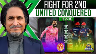 Fight For 2nd, United Conquered | IU vs KK | PSL X | Ramiz Speaks background
