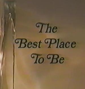 The Best Place to Be [Version française]