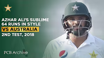 PCB Archive - Azhar Ali's Sublime Knock | 64 Runs in Style | PAK vs AUS 2nd Test 2018 | M7C2A