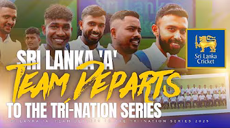 Sri Lanka 'A' Team Departure | Tri-Nation Series in UAE 2025