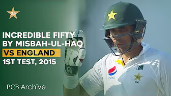 PCB Archive - Misbah-ul-Haq's Incredible Half-Century | PAK vs ENG 1st Test, 2015 | M4C2A