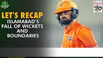 Let's Recap Islamabad's All Boundaries & FOW | Match 32 | National T20 Cup 2025 | PCB | M2L1A