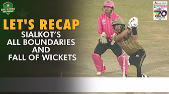 Let's Recap Sialkot's All Boundaries & Fall of Wickets | Match 28 | National T20 Cup 2025 | M2L1A