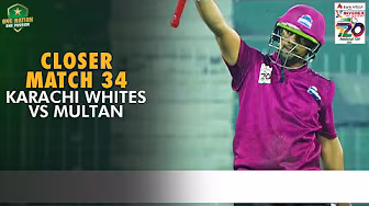 Closer | Karachi Whites vs Multan | Match 34 | National T20 Cup 2025 | PCB | M2L1A