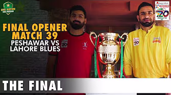 Opener | Peshawar vs Lahore Blues | Match 39 | National T20 Cup 2025 Final | PCB | M2L1A
