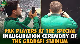 Pakistan players at the special inauguration ceremony of the newly revamped Gaddafi Stadium