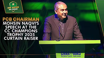 PCB Chairman Mohsin Naqvi's speech at the ICC Champions Trophy 2025 Curtain Raiser | PCB | MA2A