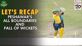 Let's Recap Peshawar's All Boundaries & FOW | Match 37 | National T20 Cup 2025 | PCB | M2L1A