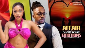 AFFAIR WITHOUT EMOTIONS - UCHE MONTANNA / MICHAEL DAPPA / - 2025 LATEST NOLLYWOOD MOVIES