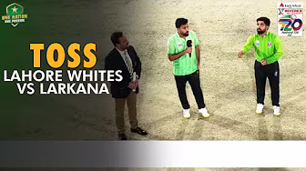 Toss | Lahore Whites vs Larkana | Match 12 | National T20 Cup 2025 | PCB | M2L1