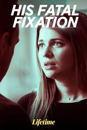 His Fatal Fixation [Russian]
