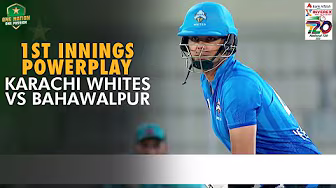1st Innings Powerplay | Karachi Whites vs Bahawalpur | Match30 | National T20 Cup 2025 | PCB | M2L1A