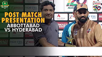 Post Match Presentation | Abbottabad vs Hyderabad | Match 18 | National T20 Cup 2025 | PCB | M2L1