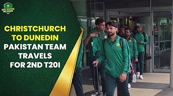 Christchurch to Dunedin: Pakistan team travels for their 2nd T20I set to take place tomorrow | MA2A