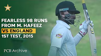 PCB Archive - Mohammad Hafeez's Fearless 9️⃣8️⃣ Runs Knock | PAK vs ENG 1st Test, 2015 | M4C2A backdrop