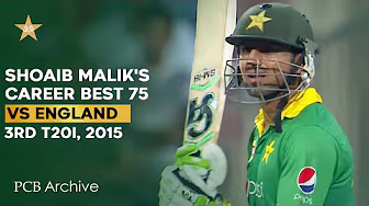 PCB Archive - Shoaib Malik's Career-Best T20I Score of 7️⃣5️⃣ | PAK vs ENG 3rd T20I 2015 | M4C2A