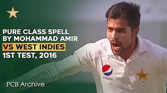 PCB Archive - Mohammad Amir's Pure Class Spell in Day-Night Test | PAK vs WI 1st Test 2016 | M5C2A