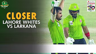 Closer | Lahore Whites vs Larkana | Match 12 | National T20 Cup 2025 | PCB | M2L1