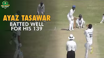 Ayaz Tasawar batted well for his 139 | WAPDA vs Eshaal Associates | President's Trophy 2024-25