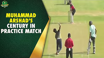 Highlights of Muhammad Arshad's century in practice match | U19 Skills Assessment Camp in Multan