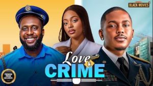 LOVE AND CRIME (RAY EMODI, SHAZNAY OKAWA, TIMINI EGBUSON, DARA OSADEBE) Latest Nigerian Movie 2025