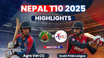 Nepal T10 2025| Match 5 | Agro Vet CC VS Koshi Pride League I FullHighlights