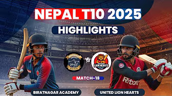 Nepal T10 2025| Match 18 | Birat Cricket Club & Academy VS United Lion HeartsI FullHighlights background