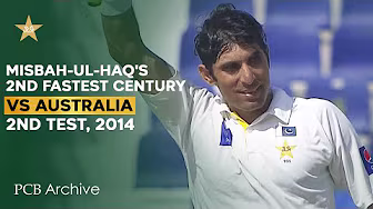 PCB Archive - Misbah-ul-Haq's 2nd Fastest Test ЁЯТп in 5я╕ПтГг6я╕ПтГг Balls | PAK vs AUS 2nd Test 2014 | M1C2A