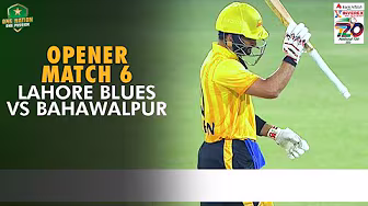 Opener | Lahore Blues vs Bahawalpur | Match 6 | National T20 Cup 2025 | PCB | M2L1
