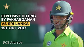 PCB Archive - Fakhar Zaman's Explosive Hitting in Dubai | PAK vs SL 1st ODI 2017 | M6C2A