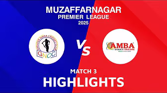 Muzaffarnagar Premier League 2025 | Match 3 Highlights | GNCC Royals VS Amba Warriors đđ„