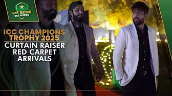 ICC Champions Trophy 2025 Curtain Raiser Red Carpet Arrivals ✨ | PCB | MA2A