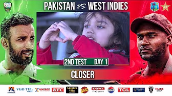 Closer | Pakistan vs West Indies | 2nd Test Day 1 | PCB | M2I1A