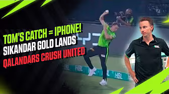 Tom’s Catch = iPhone! Sikandar Gold Lands | Qalandars Crush United