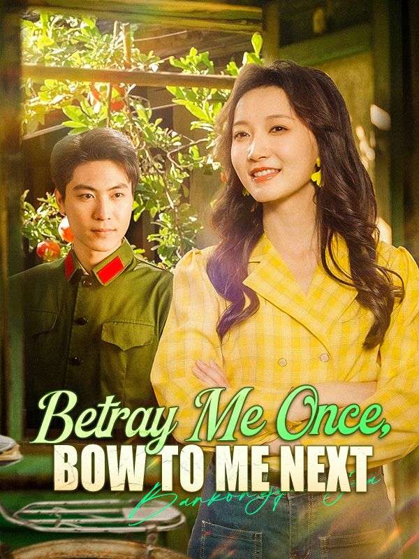 Betray Me Once, Bow to Me Next poster