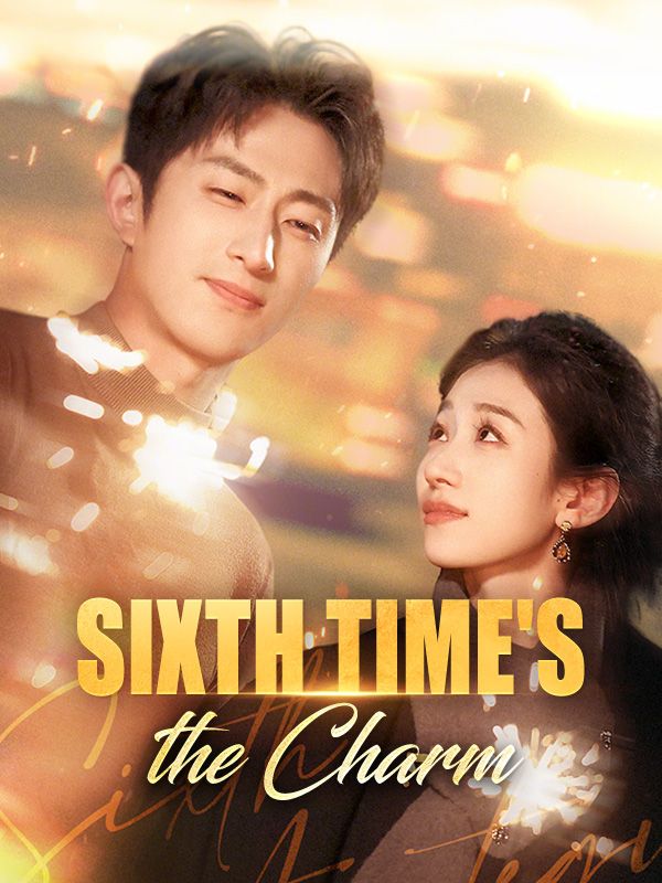 Sixth Time's the Charm poster