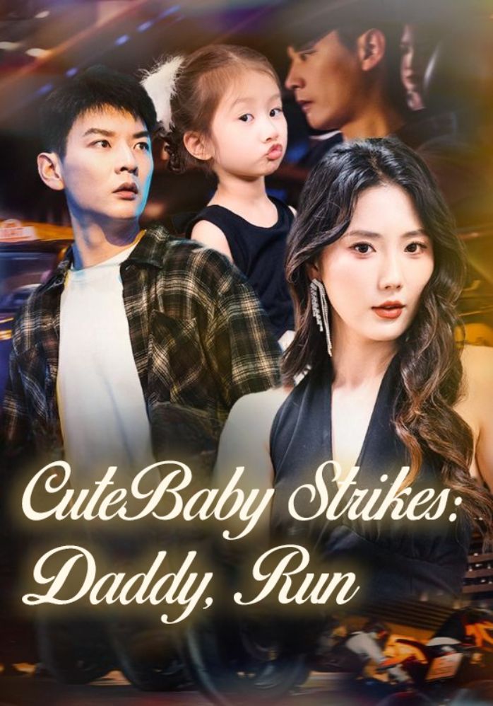 Cute Baby Strikes: Daddy, Run poster
