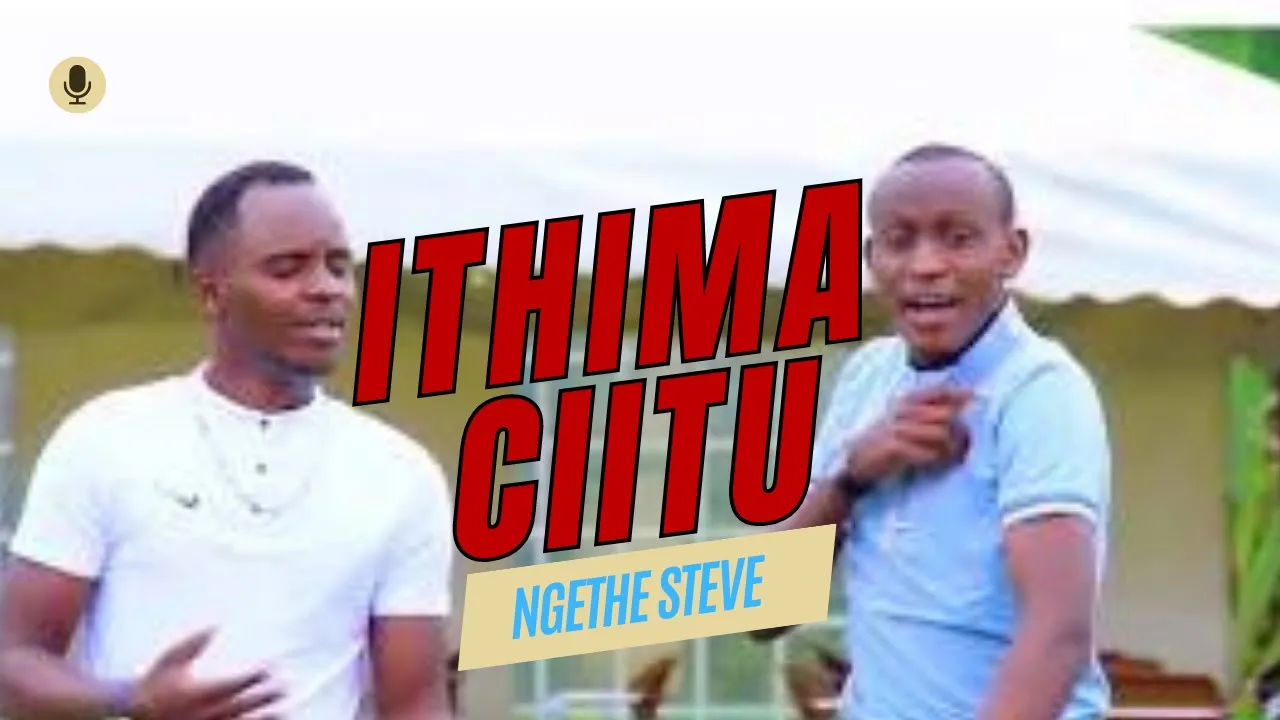 ITHIMA CIITU | NG'ETHE STEVE (official video) (SMS 'SKIZA 5966294 ' to 811 )
