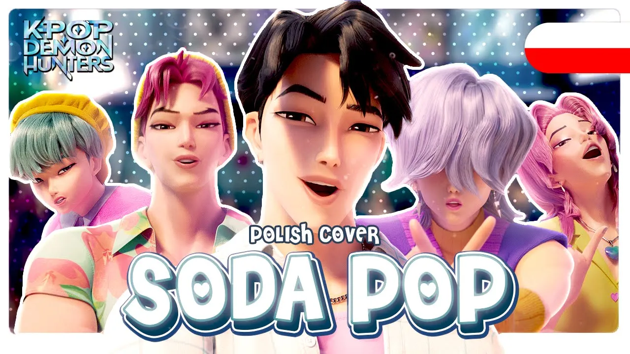 Soda Pop PO POLSKU | KPop Demon Hunters