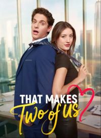 That Makes Two of Us