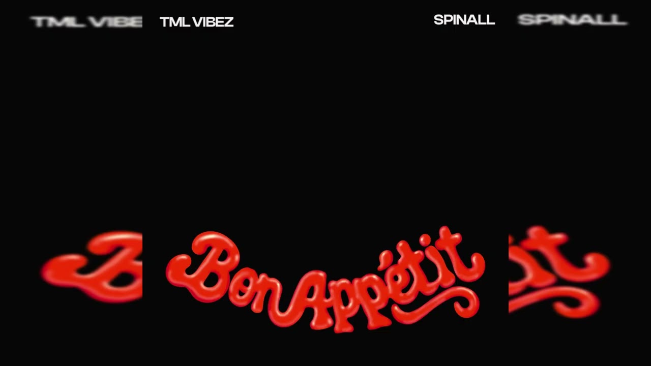 TML Vibez x SPINALL - Bon Appétit (Official Audio) background