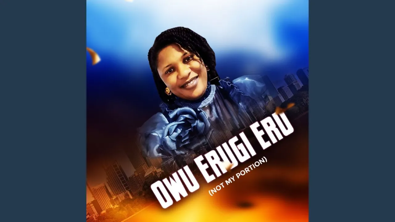 Owu Erugi Eru (Not My Portion)
