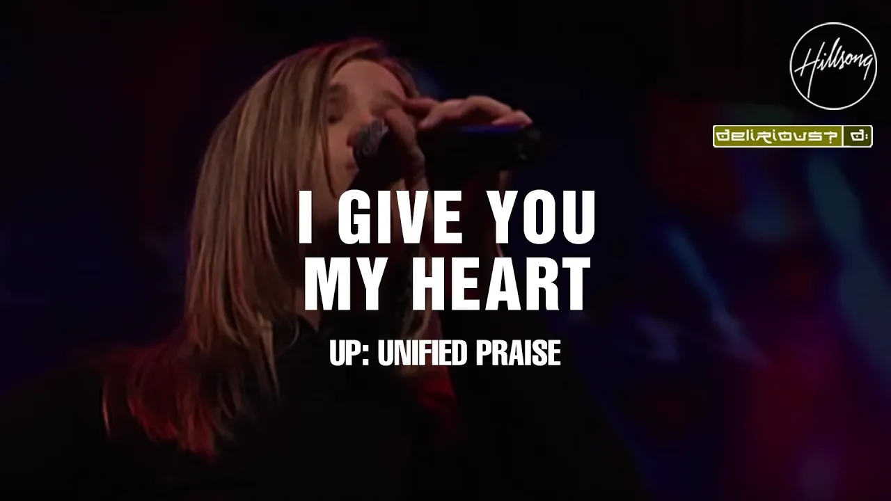 I Give You My Heart - Hillsong Worship & Delirious? backdrop