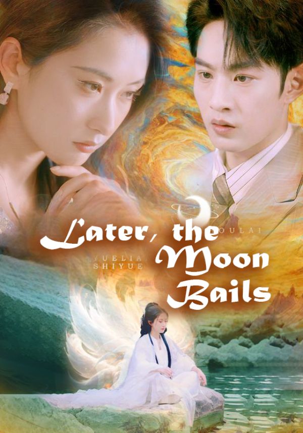 Later, the Moon Bails poster