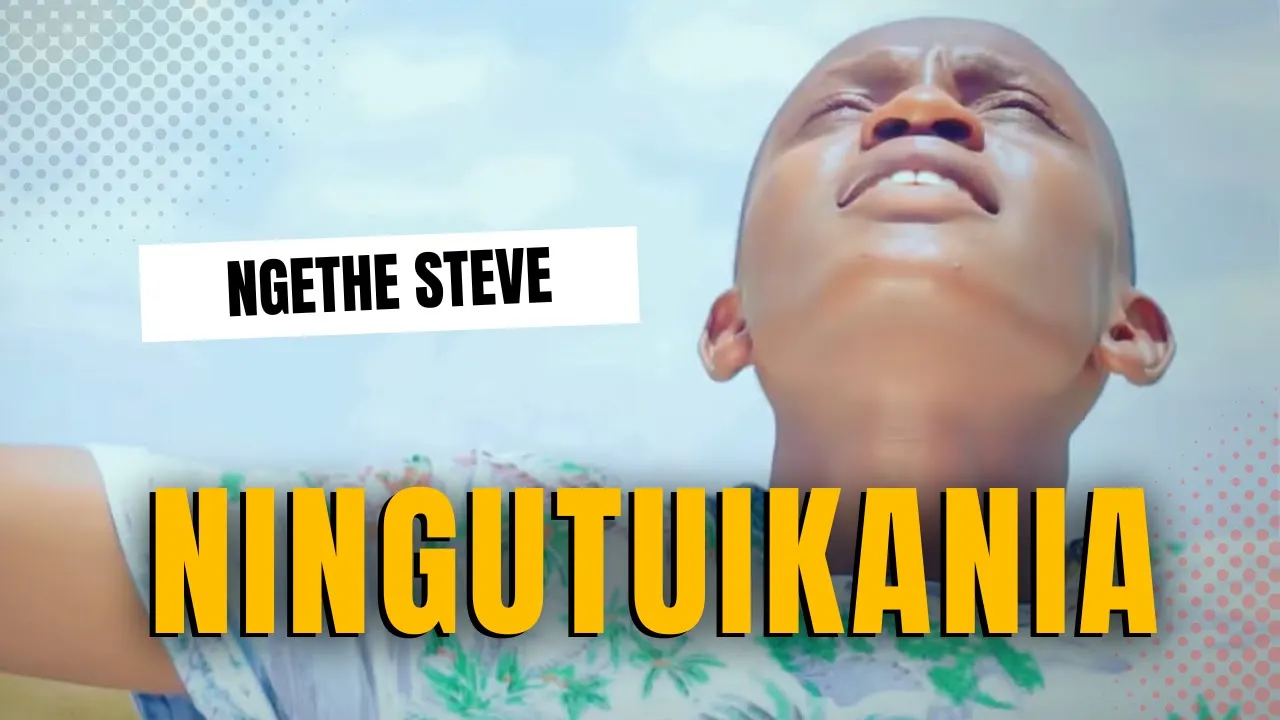 NINGUTUIKANIA (OFFICIAL VIDEO) | NGETHE STEVE | SKIZA CODE 7639602 backdrop