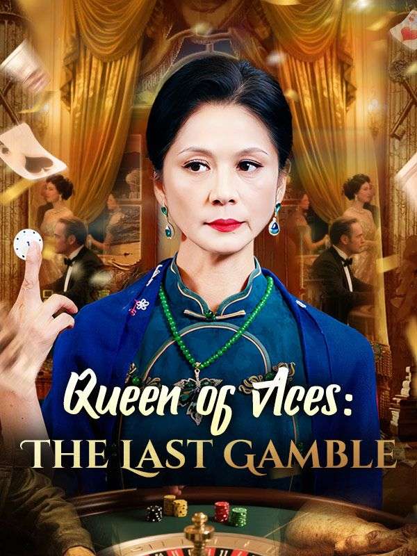 Queen of Aces: The Last Gamble poster