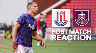 Estève Speaks Following Pre Season Friendly With Potters | REACTION | Stoke City 1-0 Burnley