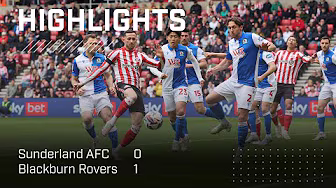 Defeat On Home Soil | Sunderland AFC 0 - 1 Blackburn Rovers | EFL Championship Highlights background